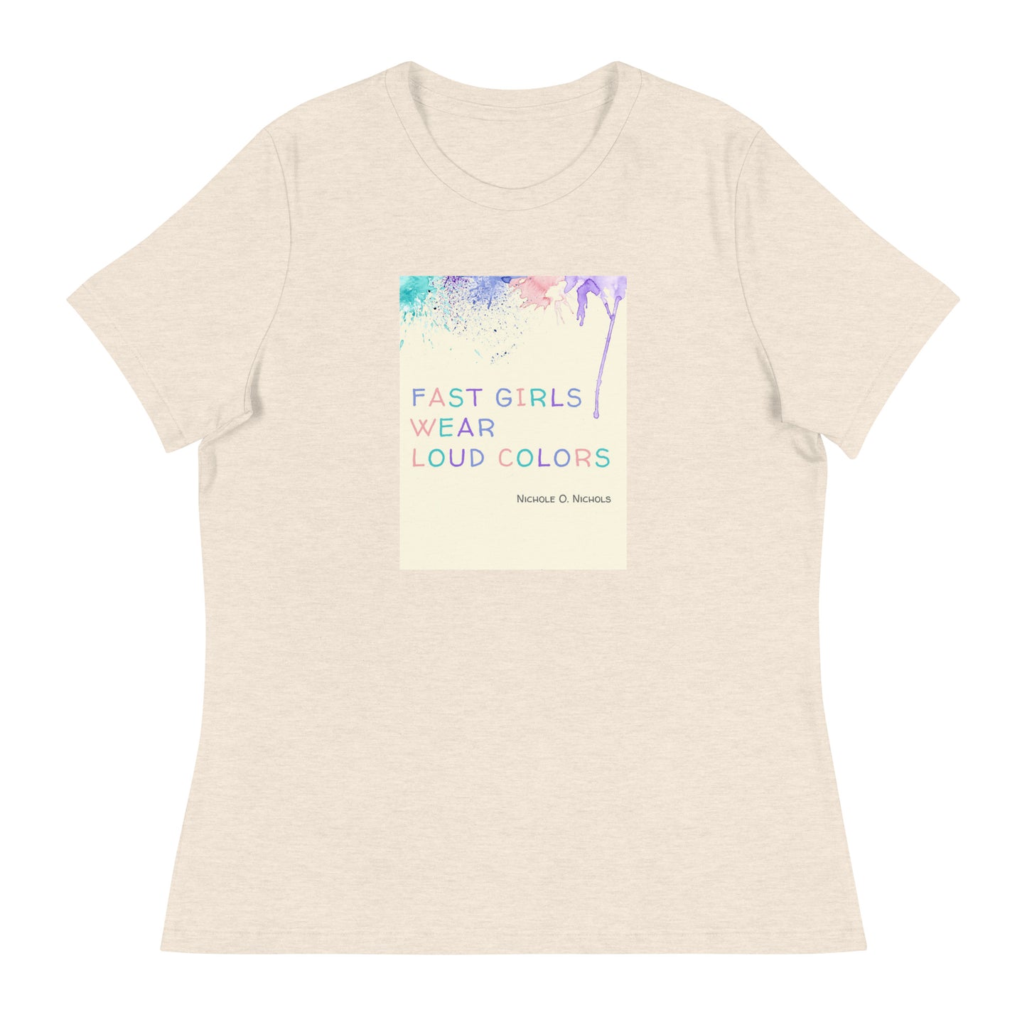 Fast Girls Wear Loud Colors T-shirt